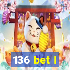 136 bet l